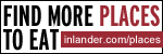 Find more Places To Eat at Inlander.com